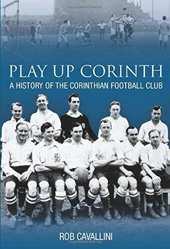 Play Up Corinth - Rob Cavallini - The History Press …