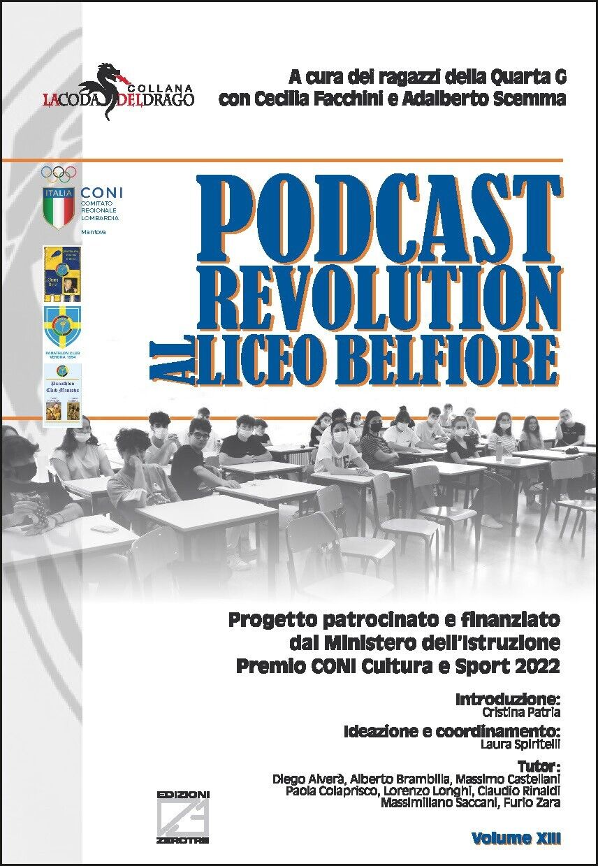 Podcast revolution al Liceo Belfiore. Progetto patrocinato e finanziato dal …