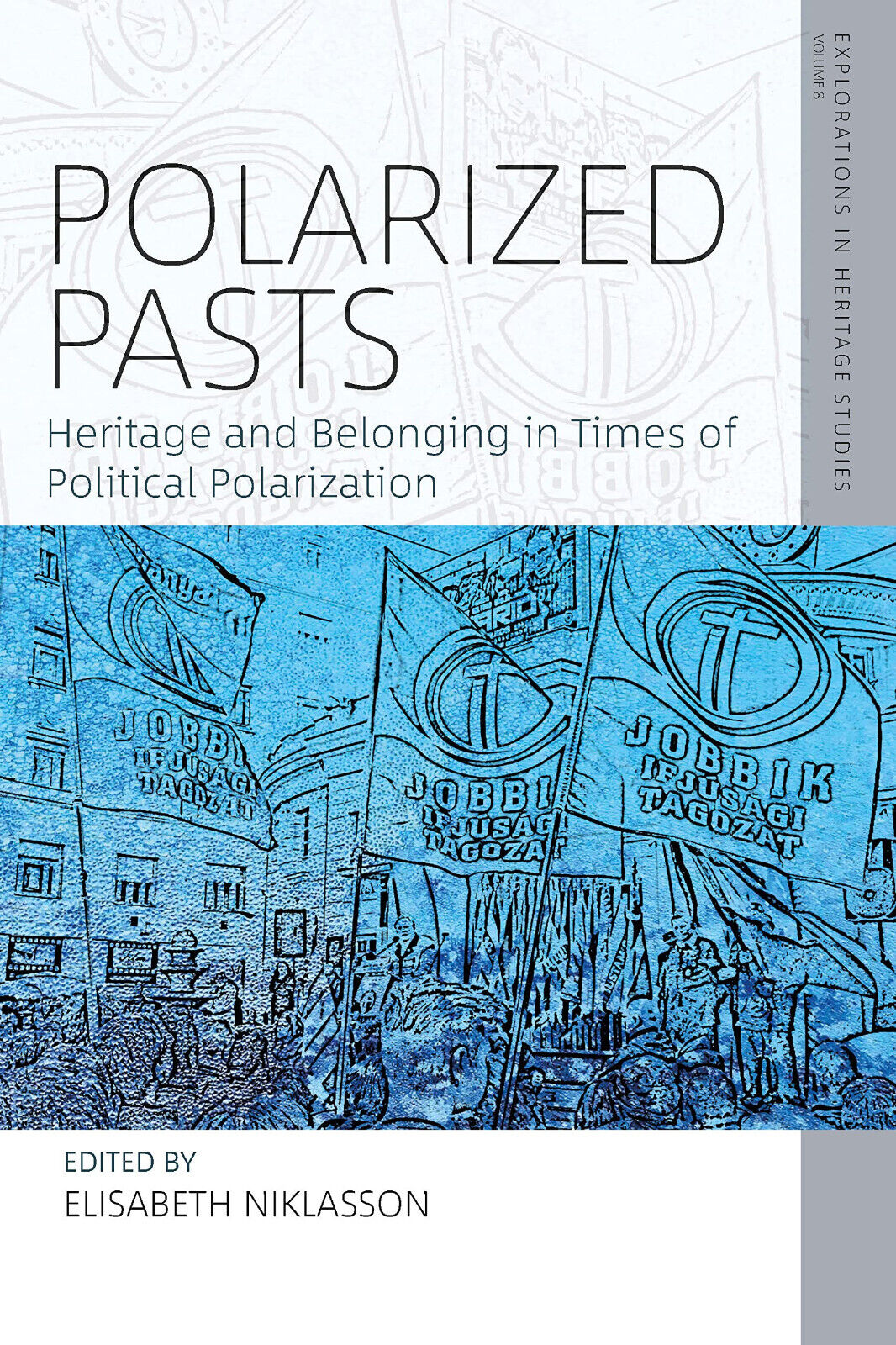 Polarized Pasts - Elisabeth Niklasson - BERGHAHN, 2023