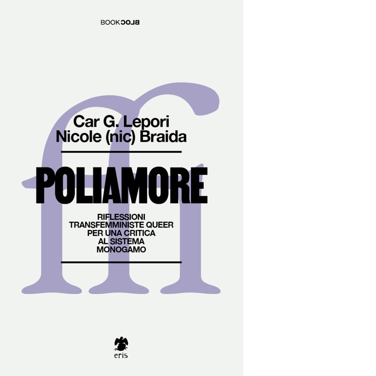 POLIAMORE di Lepori G.; Braida Nicole - Eris, 2023
