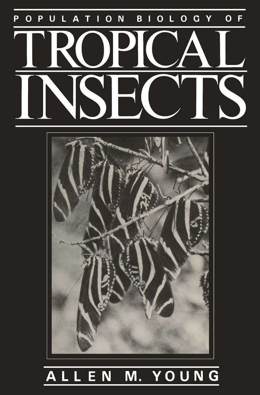 Population Biology of Tropical Insects - Allen M. Young - …
