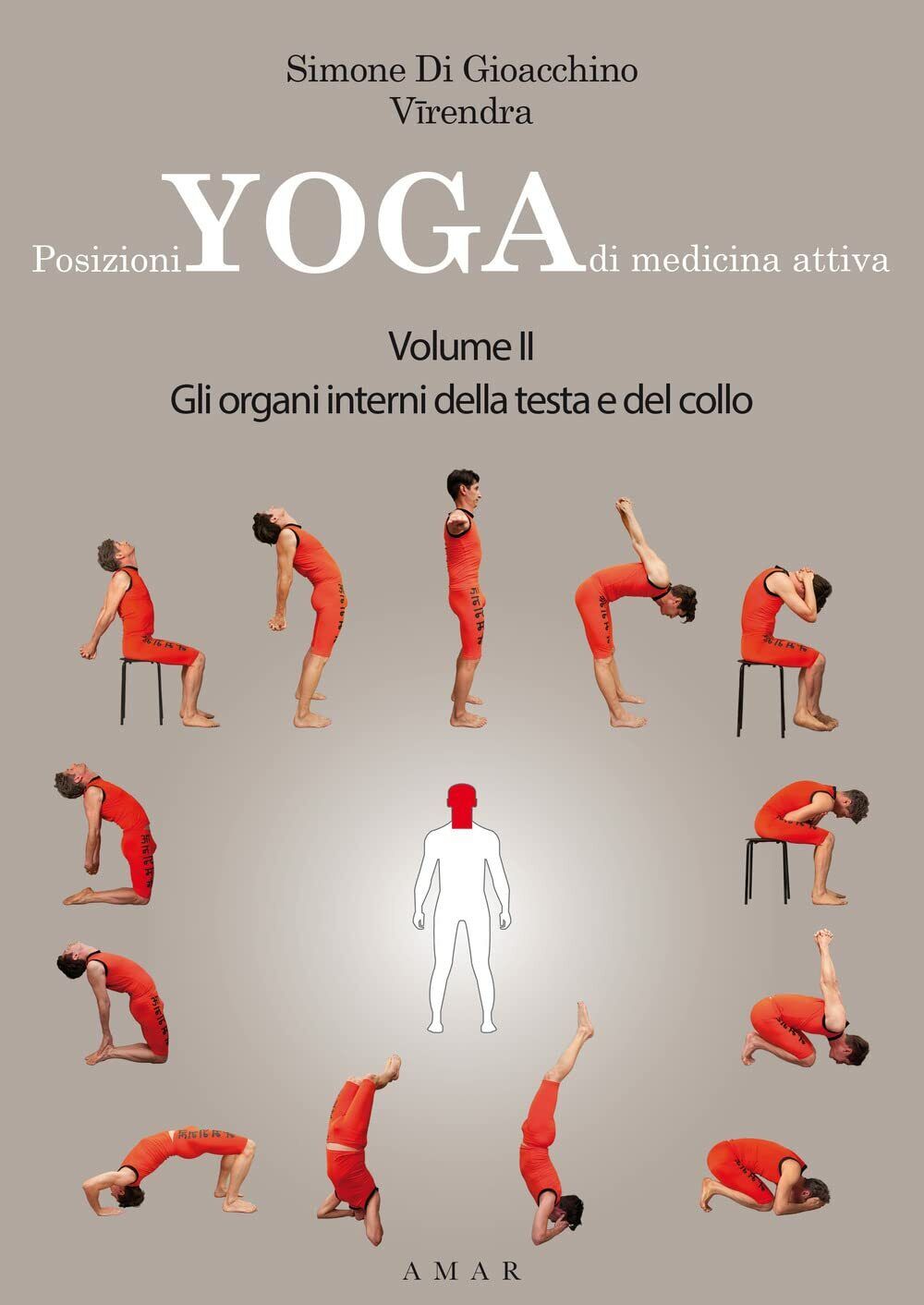 Posizioni yoga di medicina attiva vol.2 - Di Gioacchino Simone …