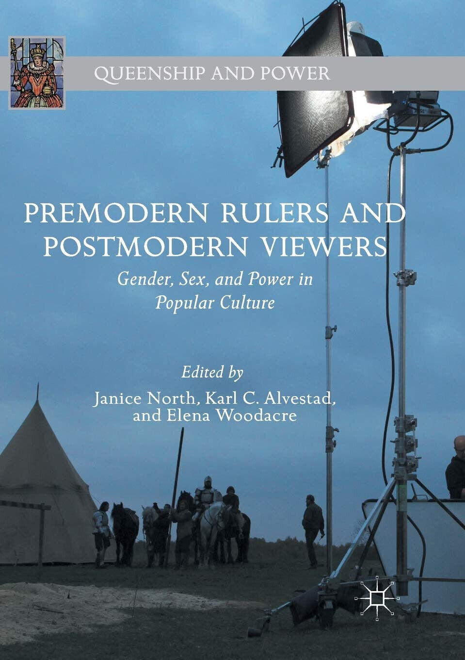 Premodern Rulers and Postmodern Viewers - Janice North - Palgrave, …