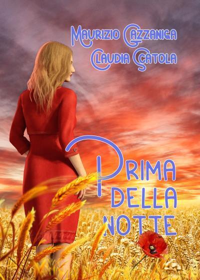 Prima della notte di Maurizio Gazzaniga Claudia Scatola, 2022, Youcanprint