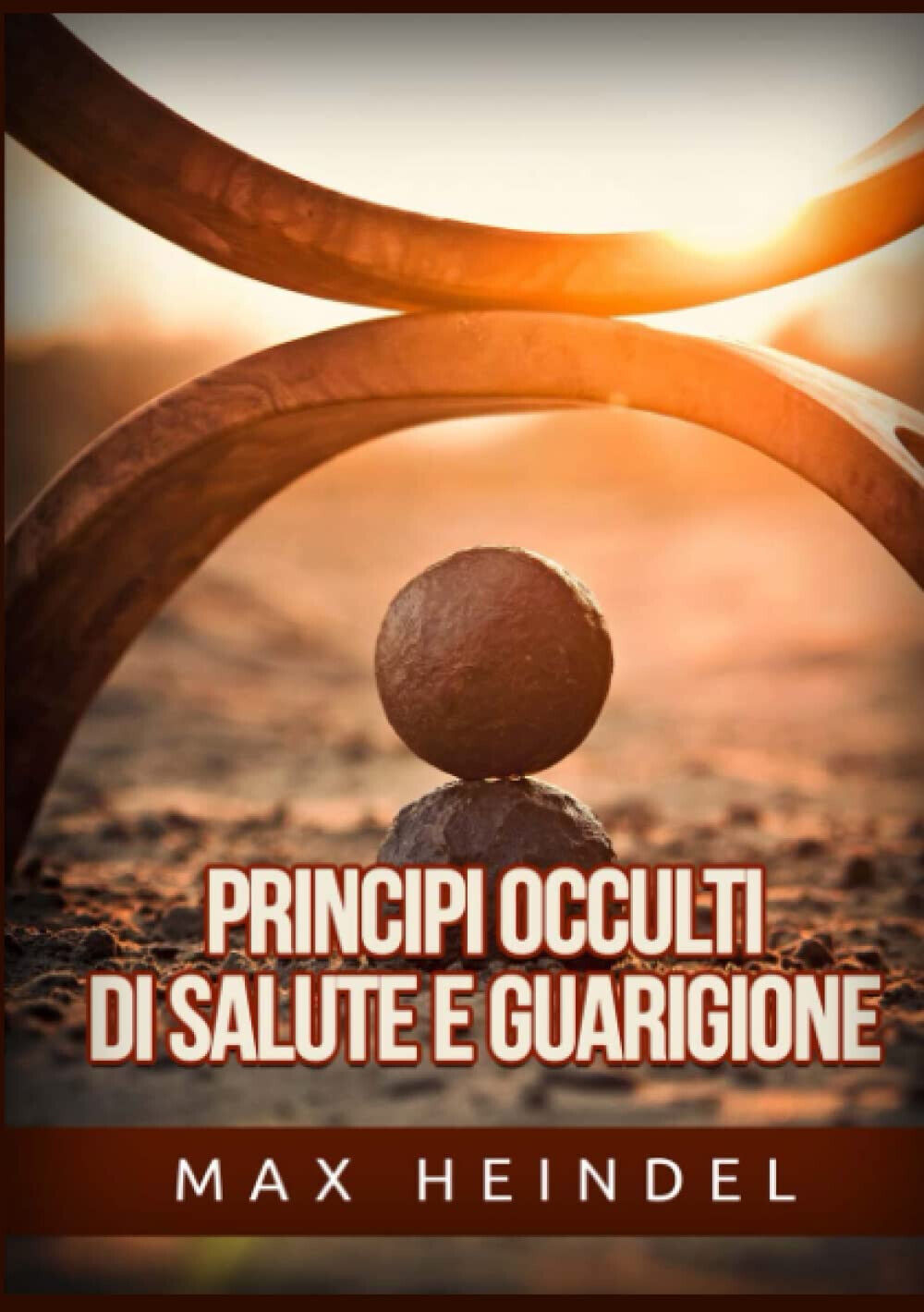 Principi occulti di salute e guarigione - Max Heindel - …