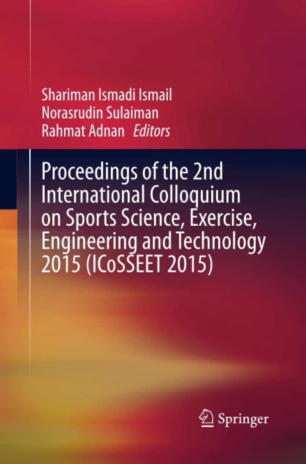 Proceedings of the 2nd International Colloquium on Sports Science, Exercise-2016