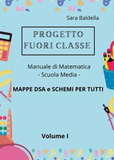 Progetto Fuori classe - Manuale di Matematica - Scuola media …