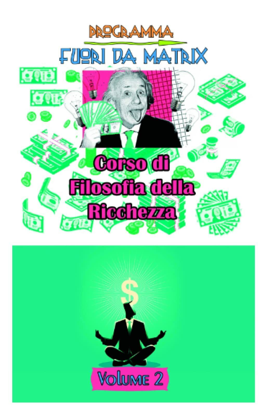 Programma Fuori da Matrix Volume 2 bianco e nero: Corso …