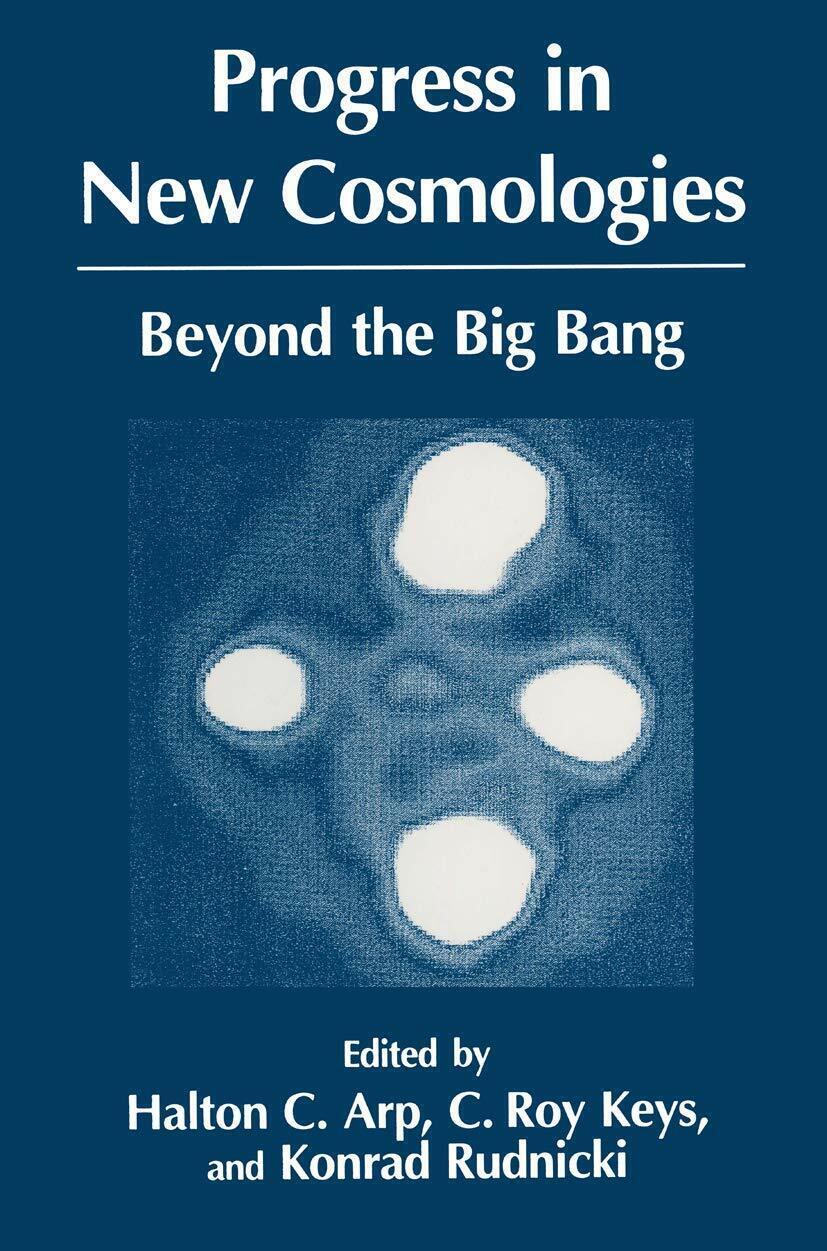 Progress in New Cosmologies - H. C. Arp - Springer, …