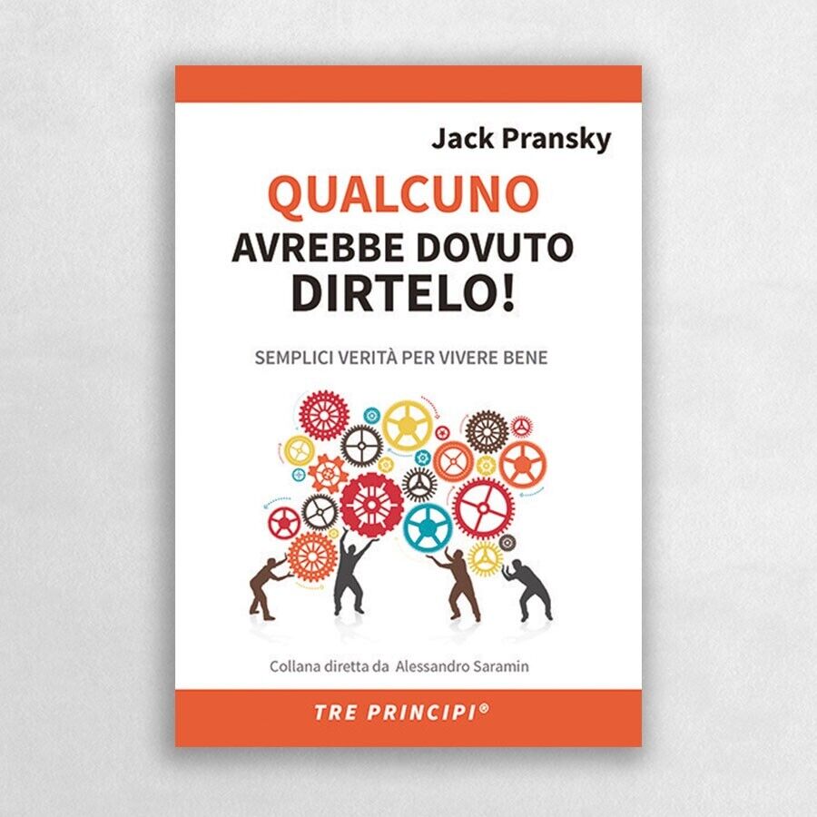 Qualcuno avrebbe dovuto dirtelo! Semplici verità per vivere bene di …