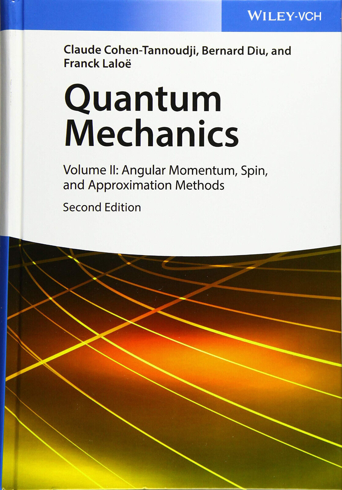Quantum Mechanics 2 - Claude Cohen-Tannoudji - Wiley VCH, 2019