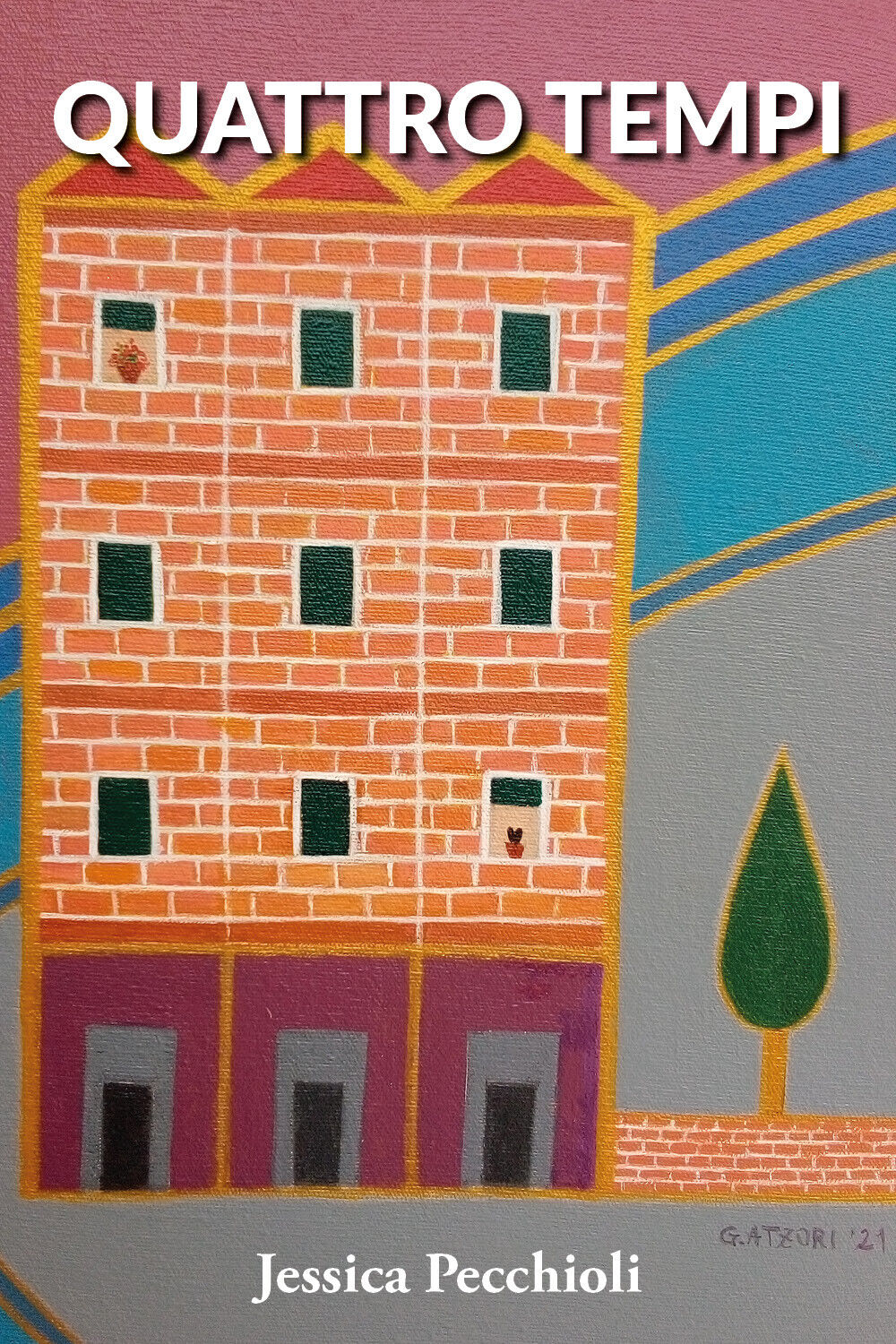 Quattro tempi di Jessica Pecchioli, 2021, Youcanprint