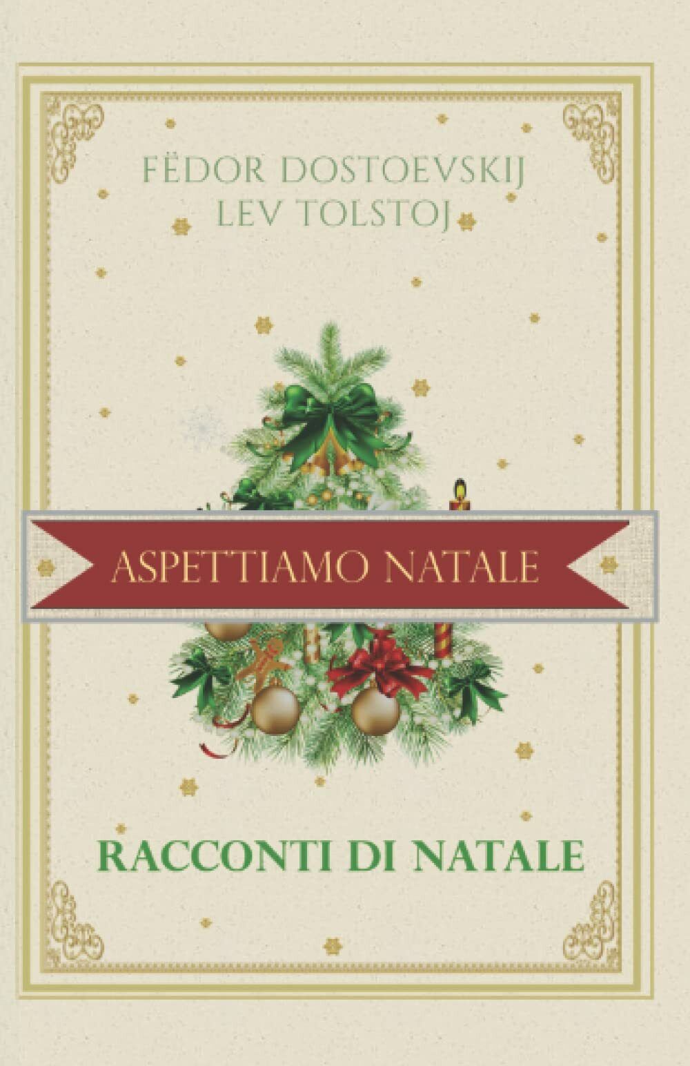 Racconti di Natale: LIbro dell?avvento. Aspettando il Natale. La notte …