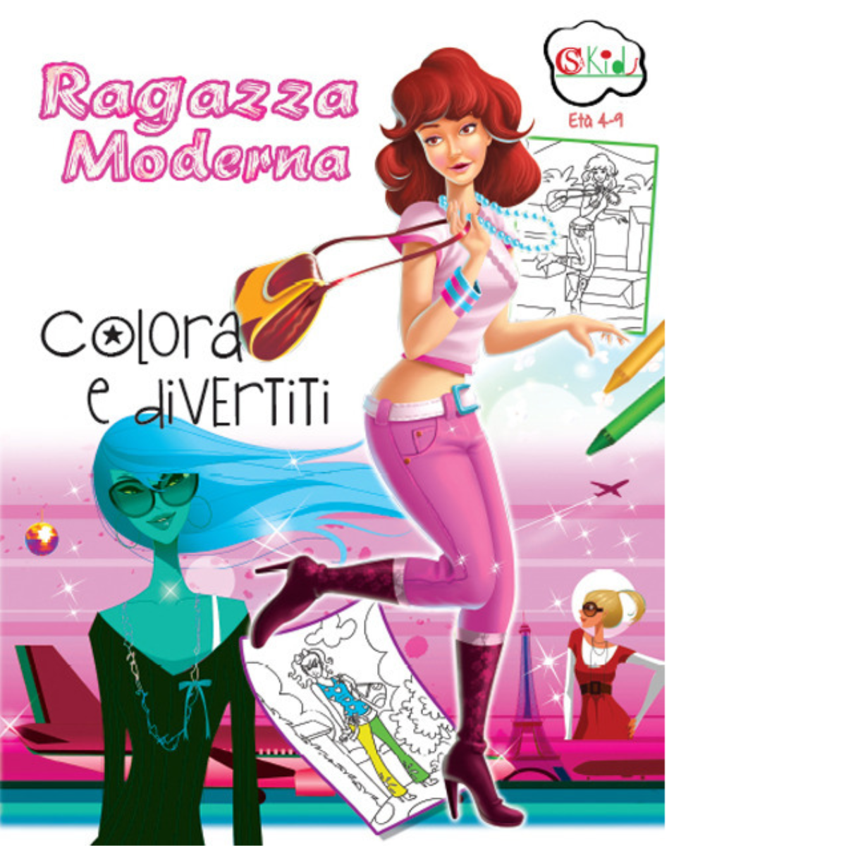 Ragazza moderna. Colora e divertiti. Ediz. illustrata - CSA, 2020