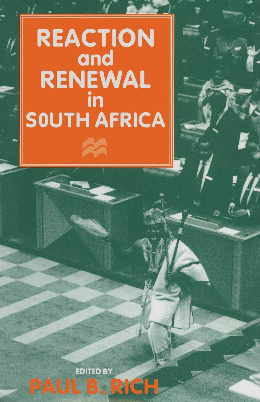 Reaction and Renewal in South Africa - Paul B. Rich …