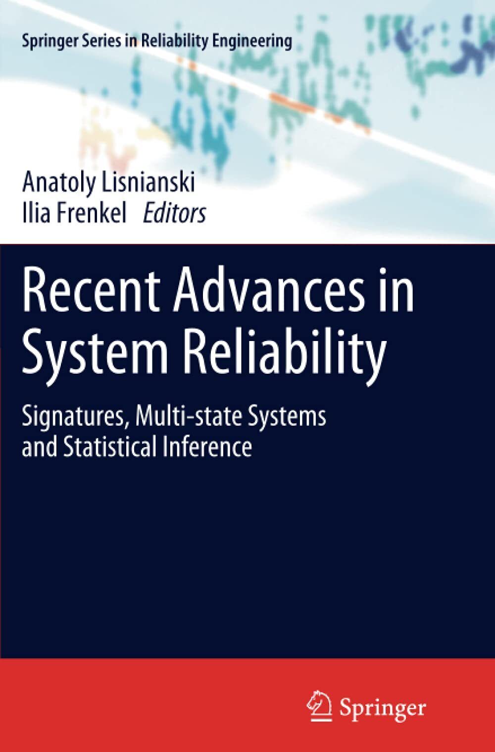 Recent Advances in System Reliability - Anatoly Lisnianski - Springer, …