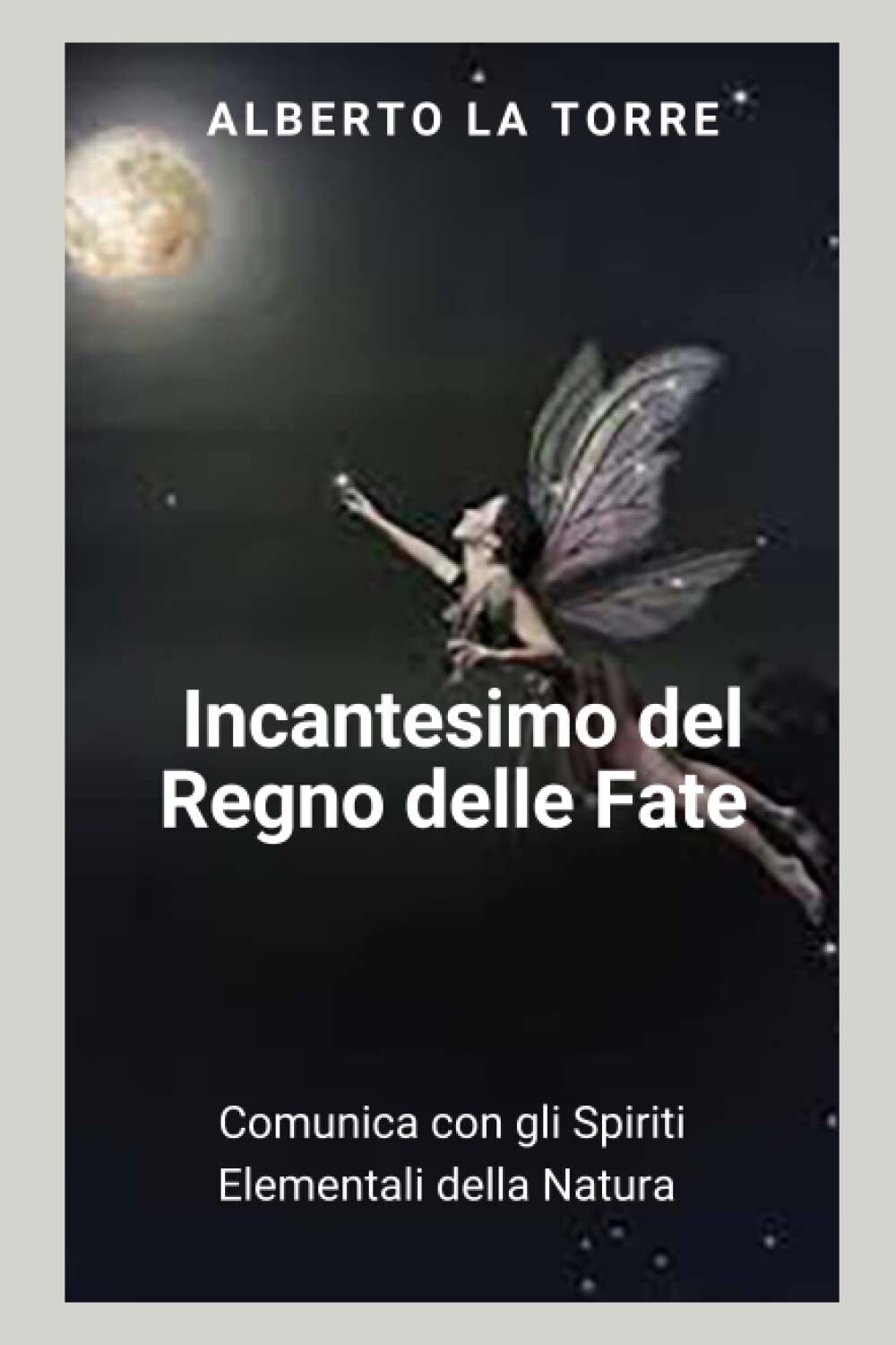 Regno delle Fate Comunica con gli Spiriti Elementali della Natura …