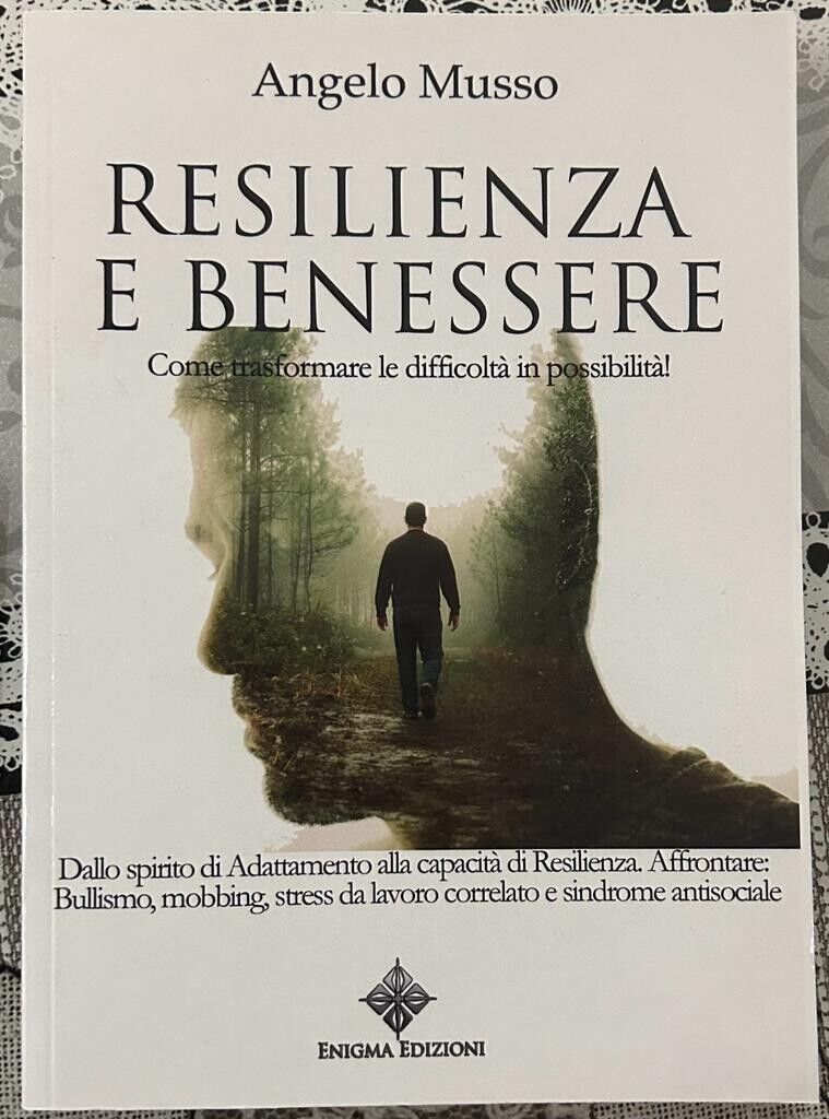 Resilienza e benessere di Angelo Musso, 2021, Enigma Edizioni