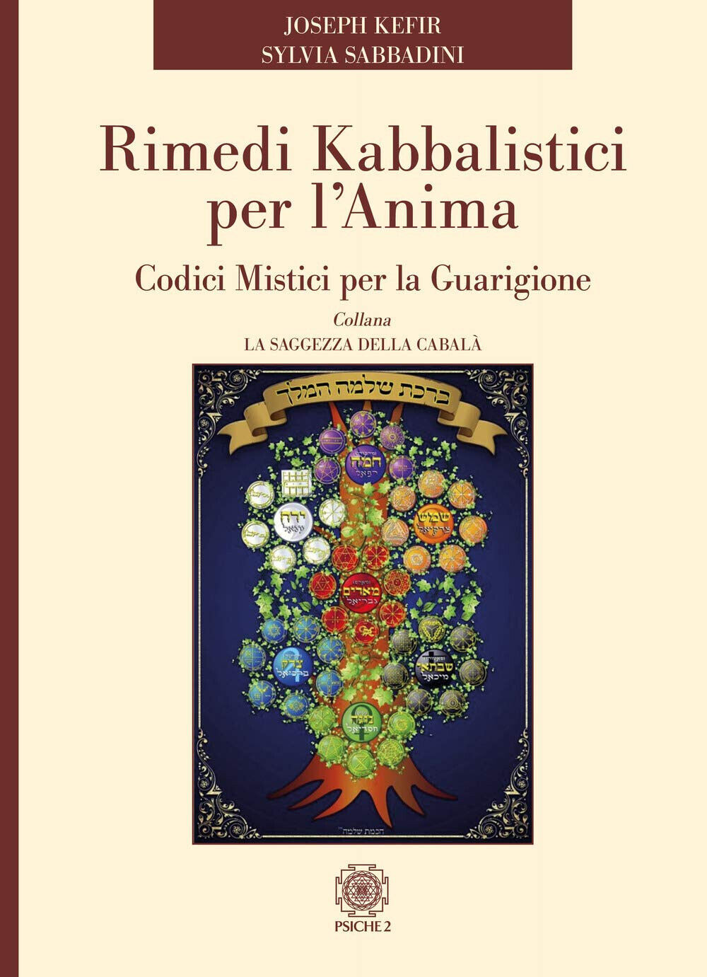 Rimedi kabbalistici per l'anima - Joseph Kefir, Sylvia Sabbadini - …