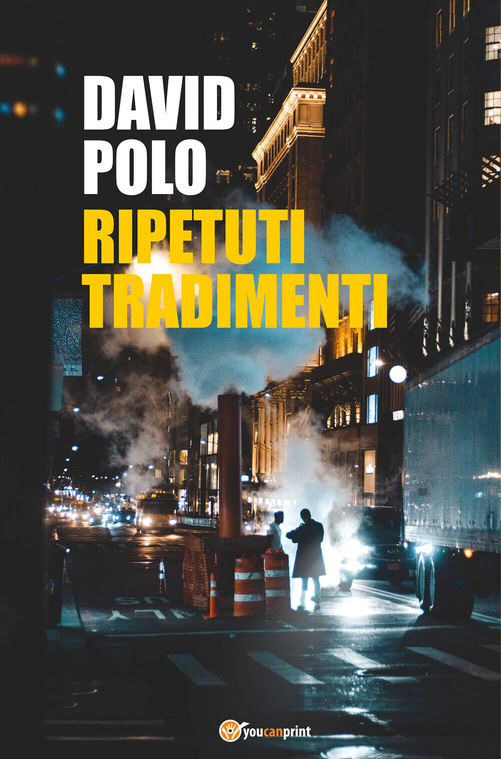 Ripetuti tradimenti di David Polo, 2022, Youcanprint