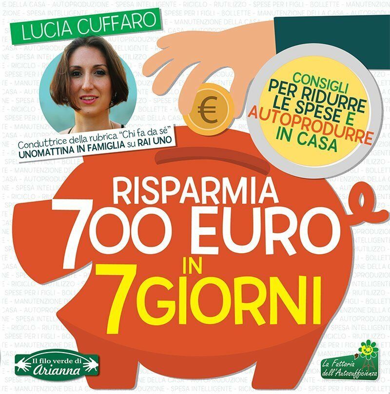 Risparmia 700 euro in 7 giorni. Per ridurre le spese …