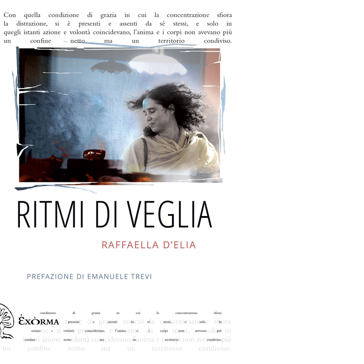 Ritmi di veglia di D'Elia Raffaella - Exòrma, 2019