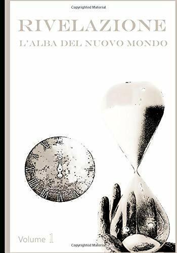 Rivelazione: l?alba Del Nuovo Mondo - di J. W. Congregation, …