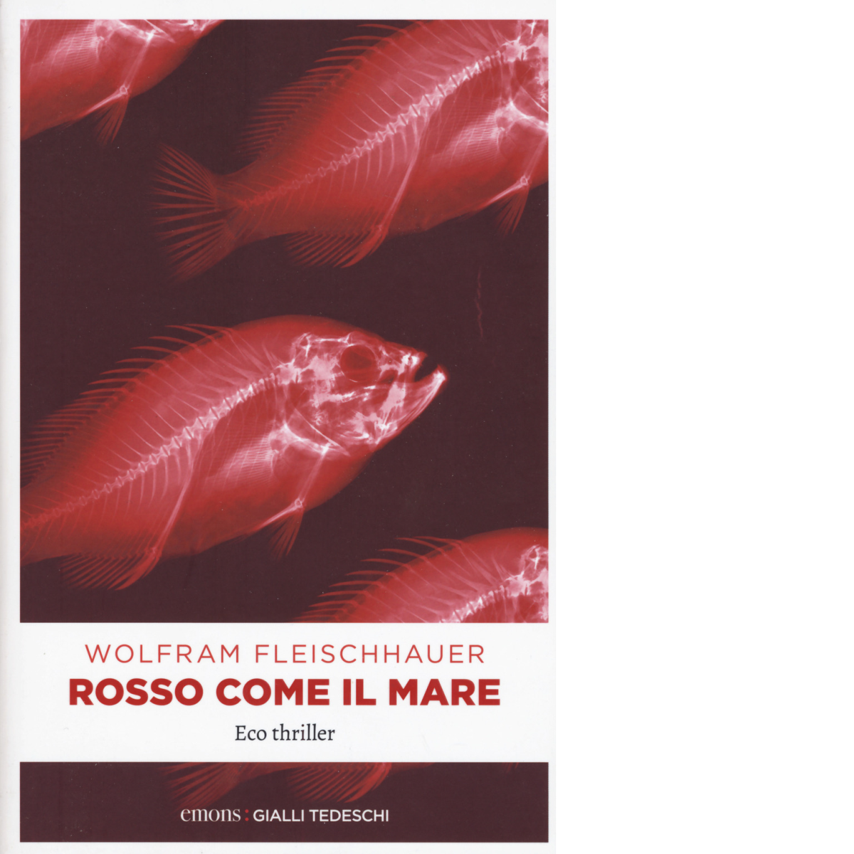 ROSSO COME IL MARE di WOLFRAM FLEISCHHAUER - Emons, 2019