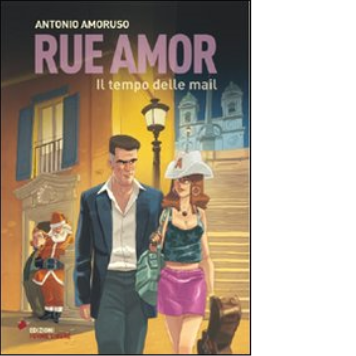 Rue Amor. Il tempo della mail di Amoruso Antonio - …
