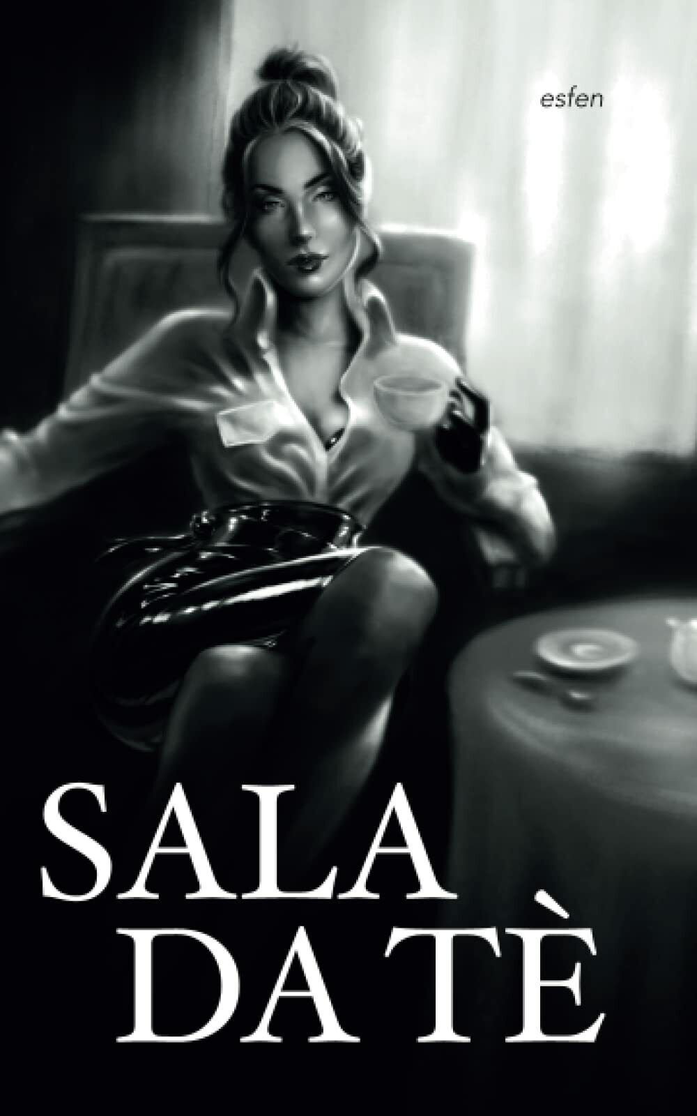 Sala da tè di Esfen, 2021, Indipendently Published