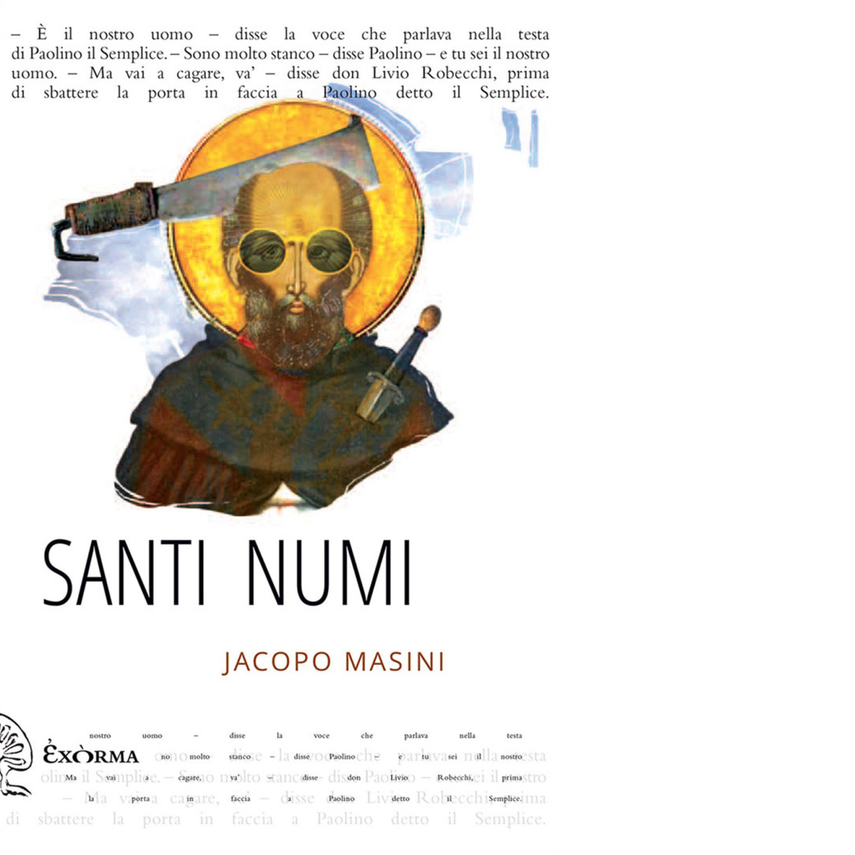 SANTI NUMI di Masini Jacopo - Exòrma, 2021