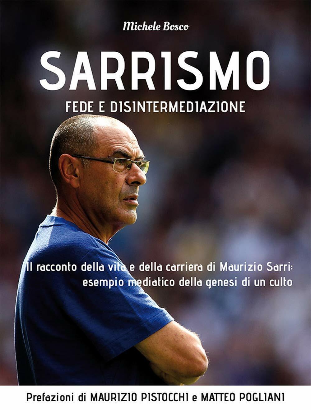 Sarrismo. Fede e disintermediazione - Michele Bosco - Flaccovio Dario, …