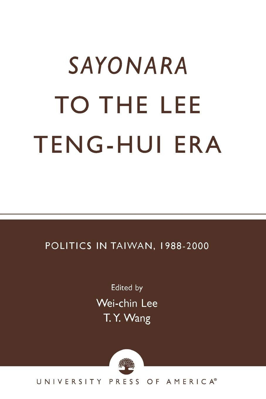 SAYONARA TO THE LEE TENG HUI PB - Wei-Chin Lee …