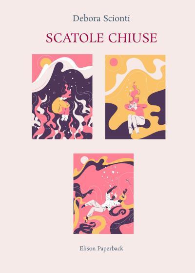 Scatole Chiuse di Debora Scionti, 2022, Elison Paperback