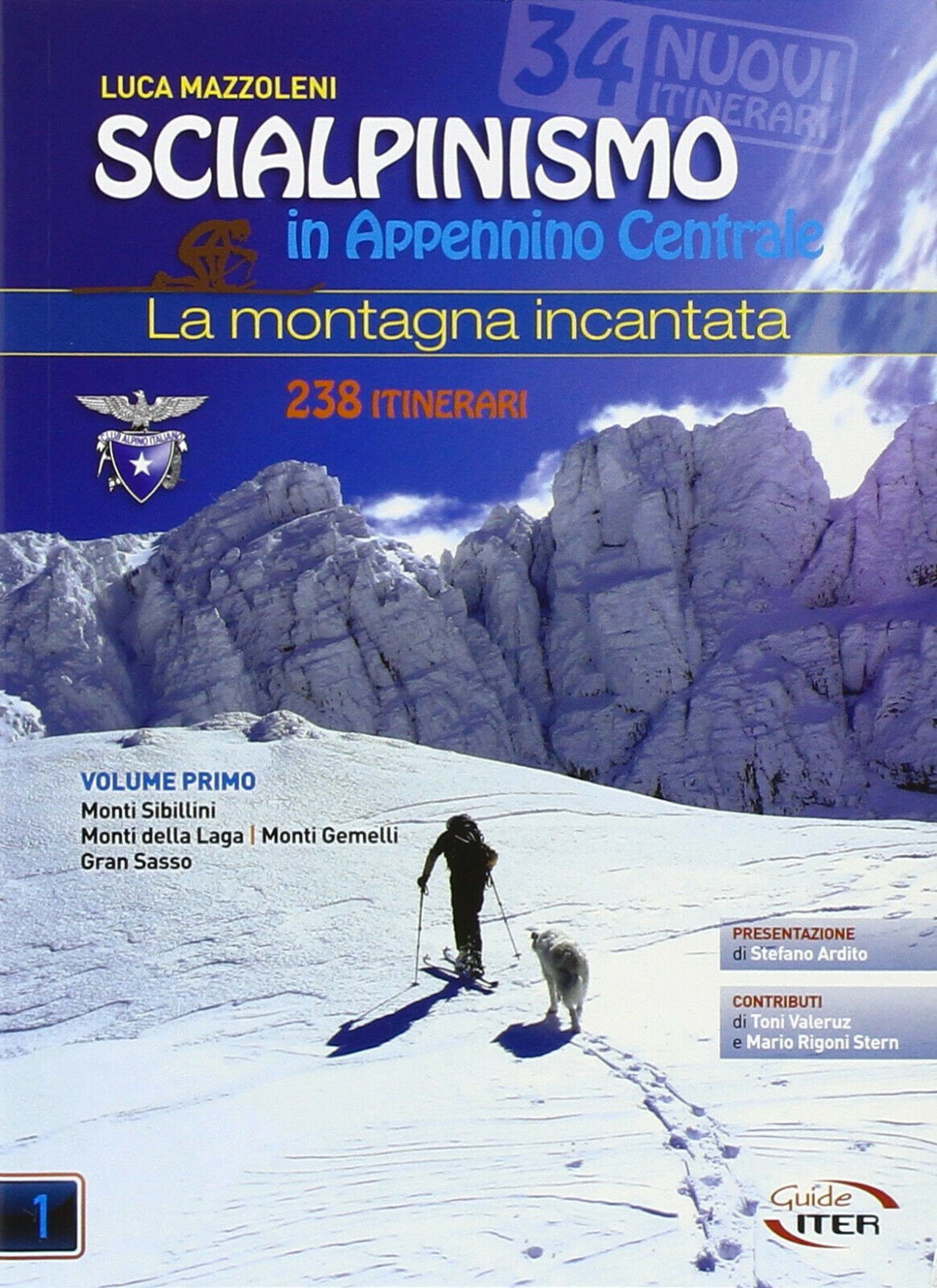 Scialpinismo in Appennino Centrale. La montagna incantata-Luca Mazzoleni-2015