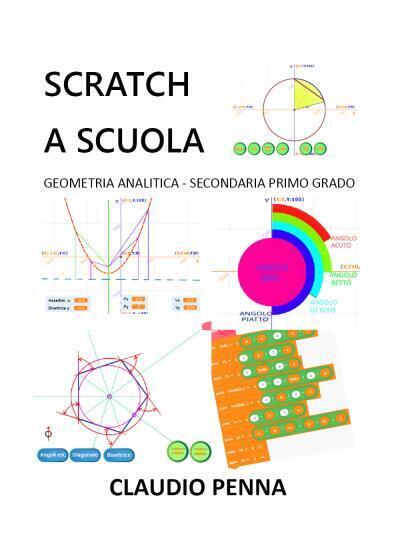 Scratch a scuola. Geometria analitica secondaria primo grado di Claudio …