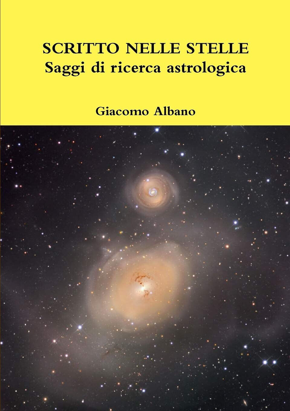 SCRITTO NELLE STELLE Saggi di ricerca astrologica - Giacomo Albano …