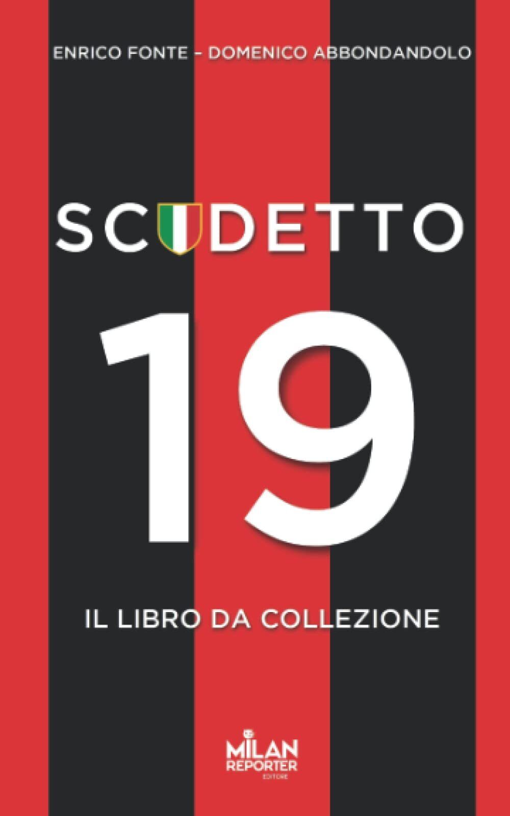 Scudetto 19: il libro del Milan Campione d'Italia - Enrico …