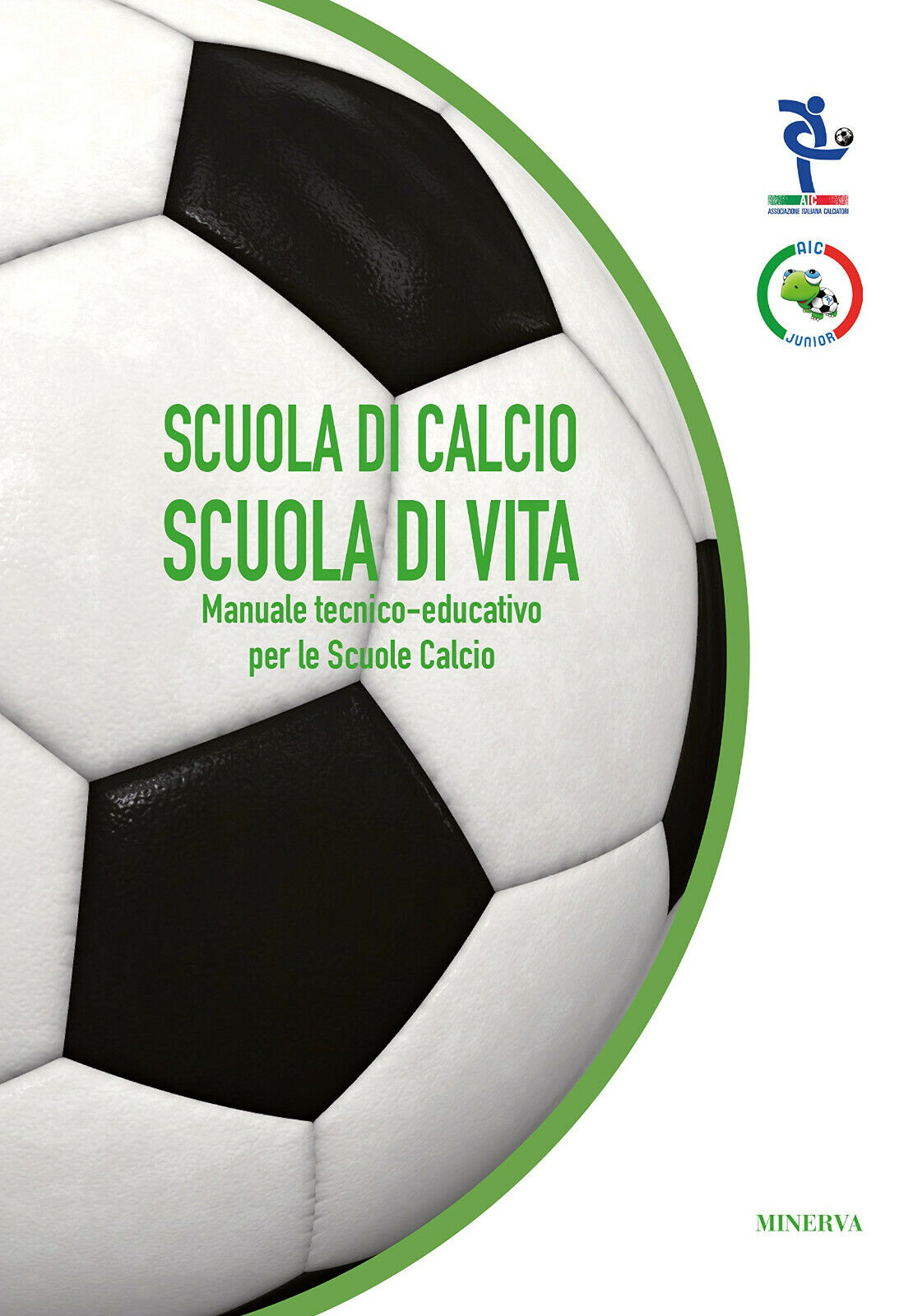 Scuola di calcio, scuola di vita - AIC - minerva, …