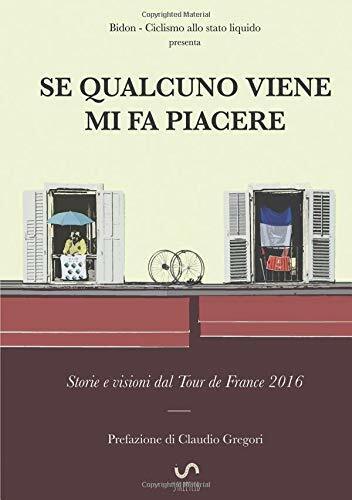 Se qualcuno viene mi fa piacere - Bidon. Ciclismo allo …