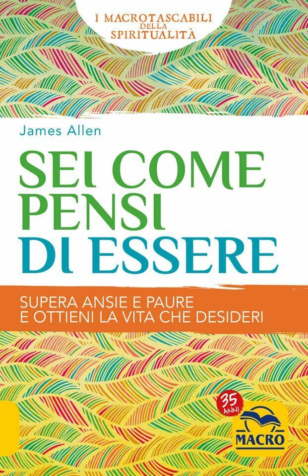 Sei Come Pensi di Essere di James Allen, 2022, Macro …