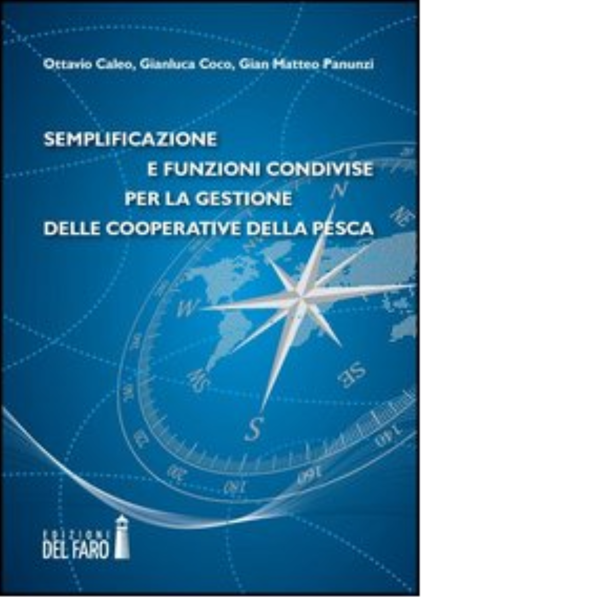 Semplificazione e funzioni condivise per la gestione delle cooperative della …