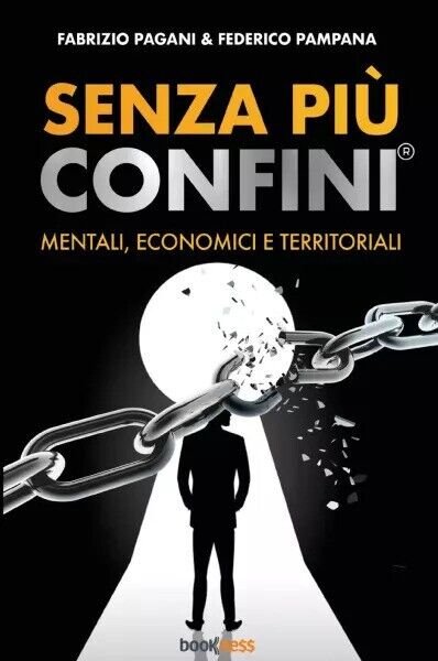 Senza più confini di Fabrizio Pagani, Federico Pampana, 2023, Bookness