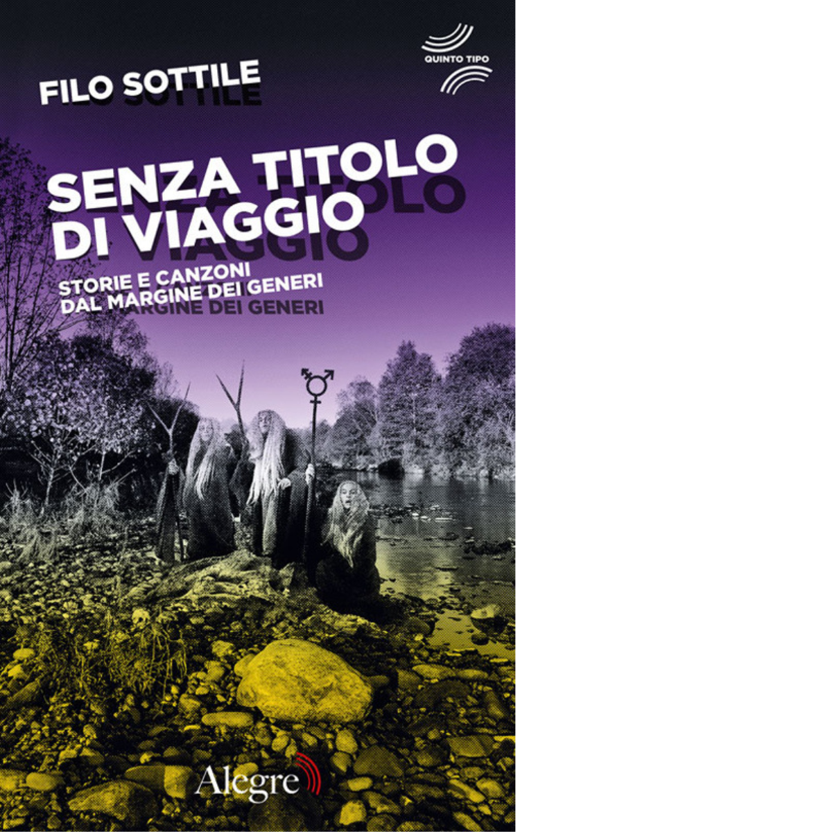 Senza titolo di viaggio. Storie e canzoni dal margine dei …