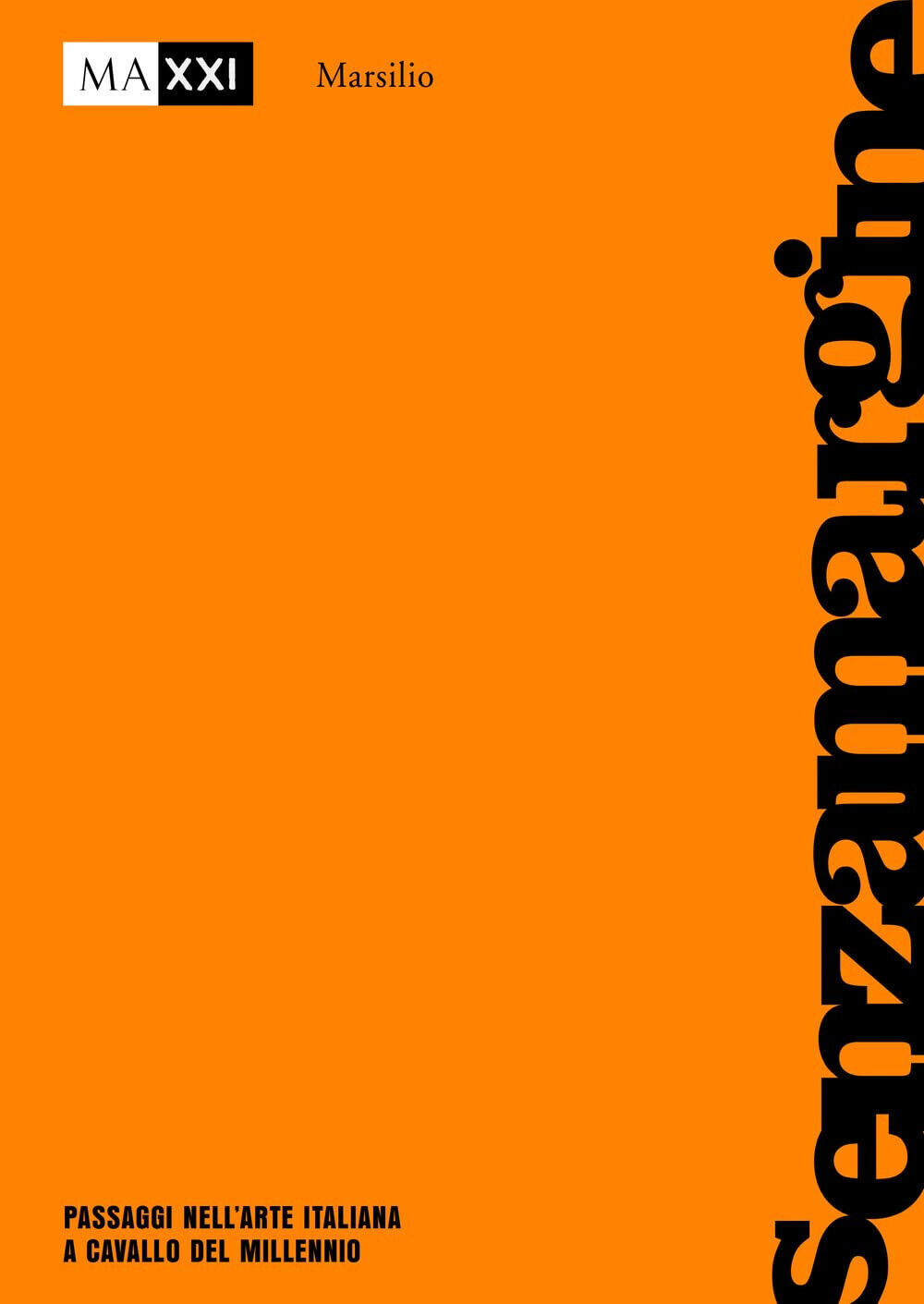 senzamargine. Passaggi nell?arte italiana a cavallo del millennio. - 2021