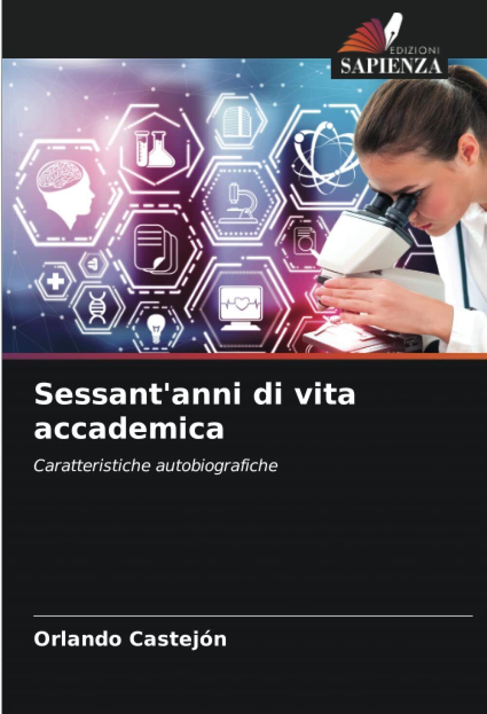 Sessant'anni di vita accademica - Orlando Castejon - Sapienza, 2022