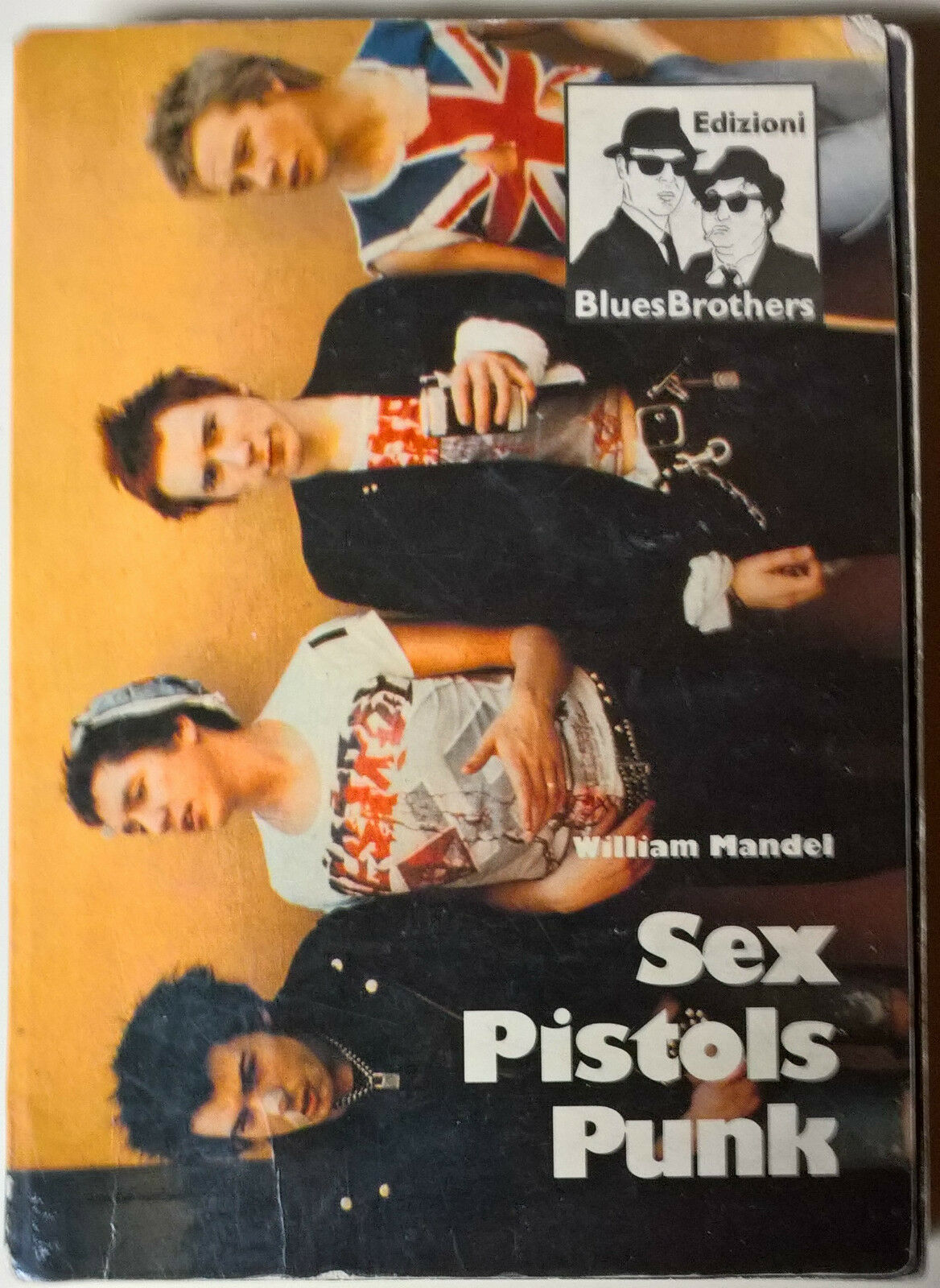 Sex Pistols - William mandel - 1989, Bluesbrothers prima edizione …