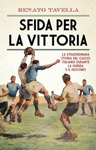 Sfida per la vittoria - Renato Tavella - Newton Compton, …