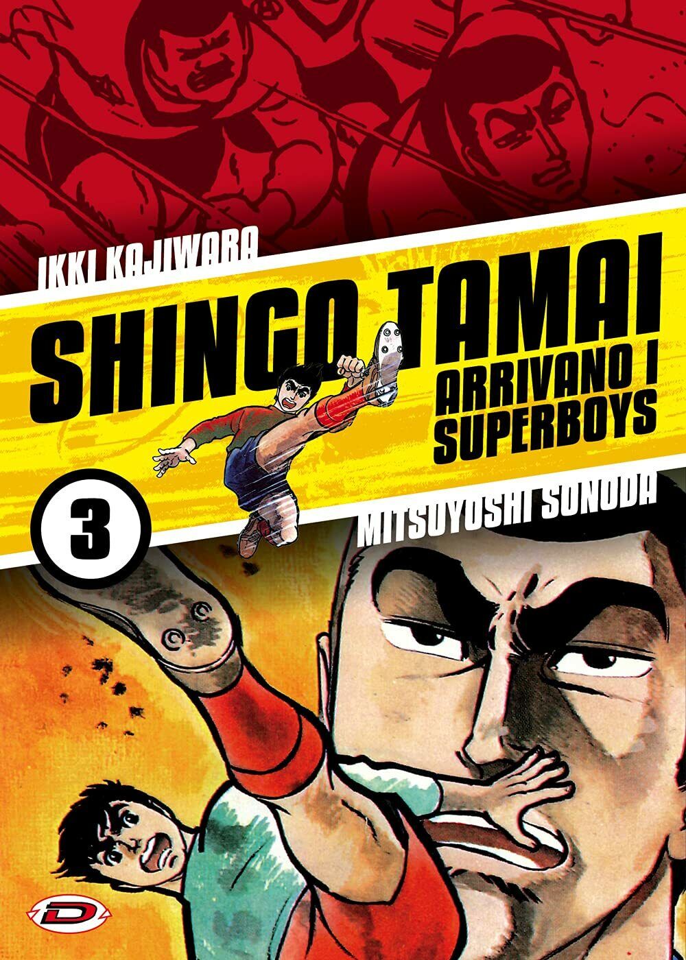 Shingo Tamai. Arrivano i Superboys (Vol.3)-Ikki Kajiwara, Mitsuyoshi Sonoda,2020