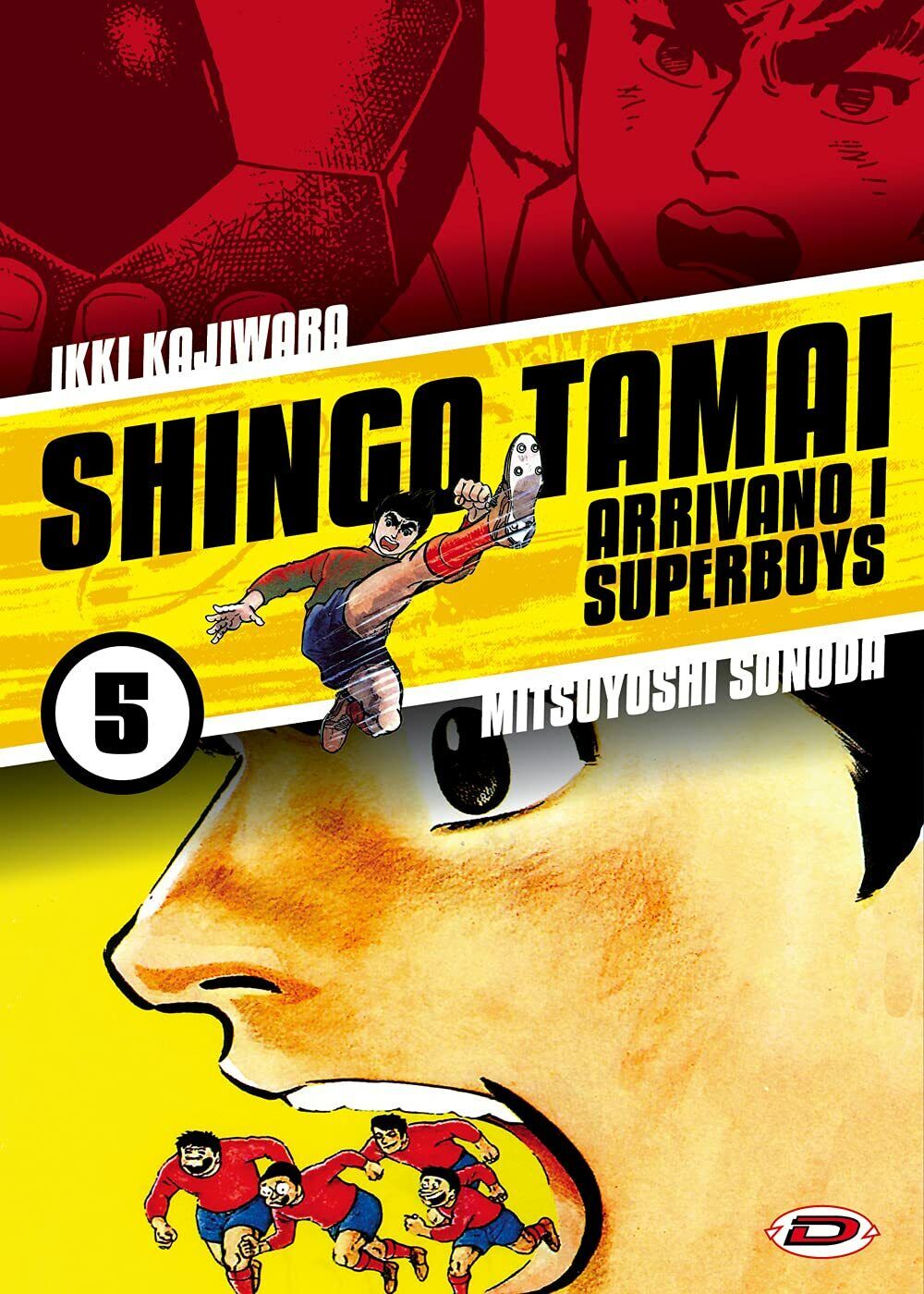 Shingo Tamai. Arrivano i Superboys vol.5 - Ikki Kajiwara, Mitsuyoshi …